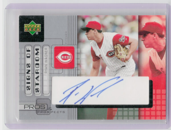 2005 Upper Deck Pros & Prospects Ryan Wagner AU #WA Reds Signs of Stardom
